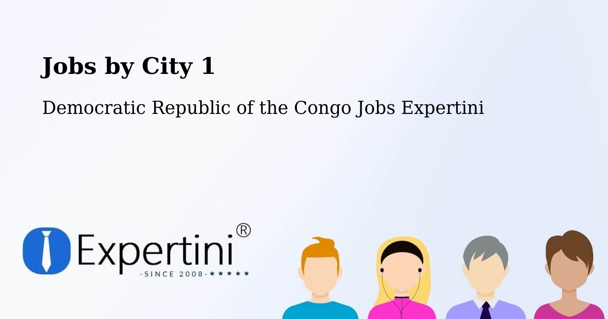 City Jobs in Democratic Republic of the Congo - Expertini