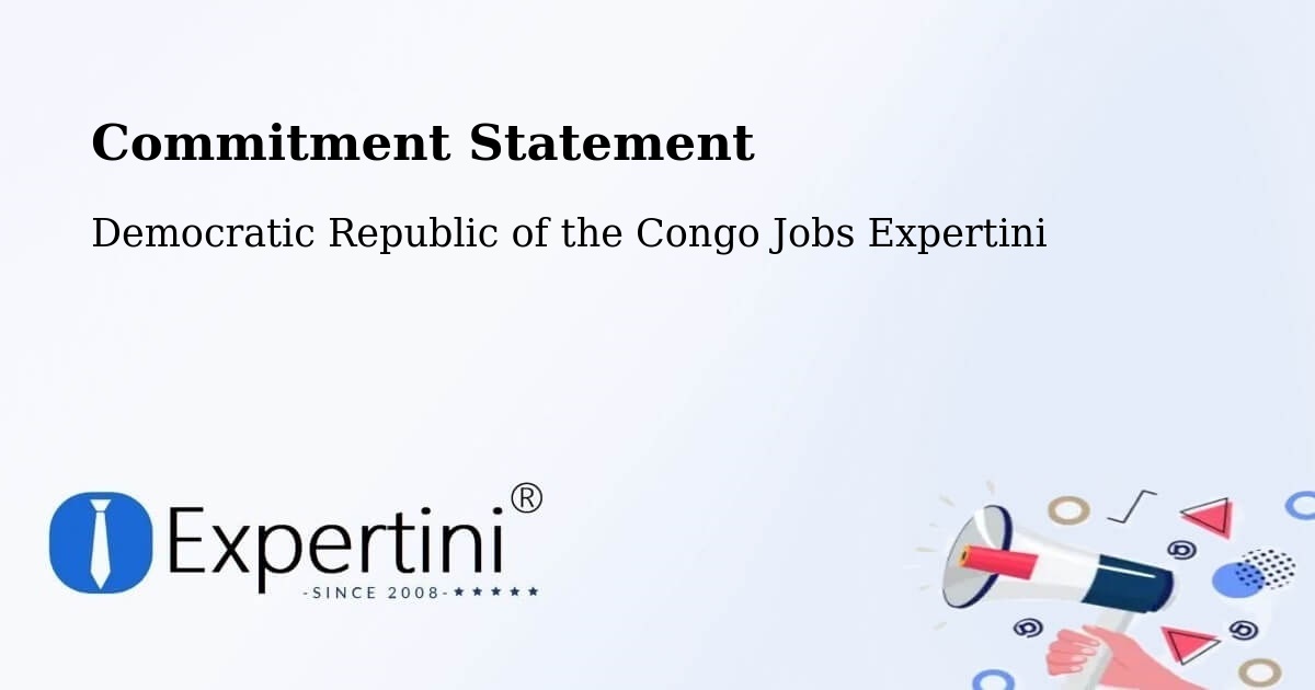 Corporate Commitment – Aketi - Democratic Republic of the Congo Jobs Expertini