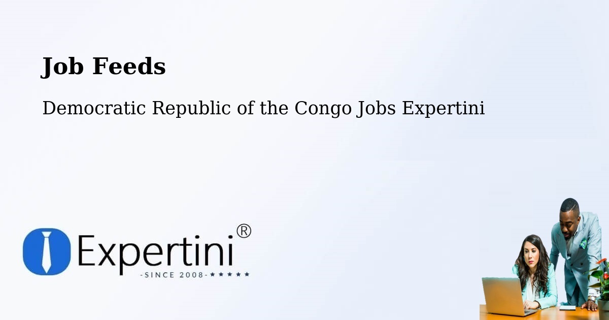Job Listings Feed – Aketi - Democratic Republic of the Congo Jobs Expertini