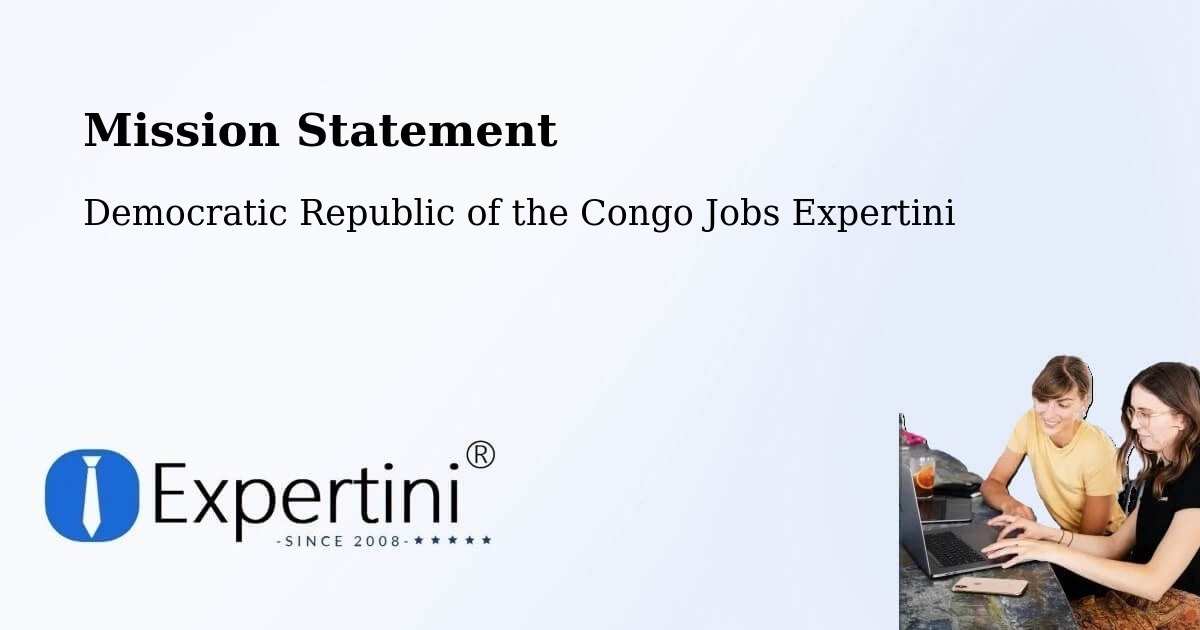 Corporate Mission – Aketi - Democratic Republic of the Congo Jobs Expertini