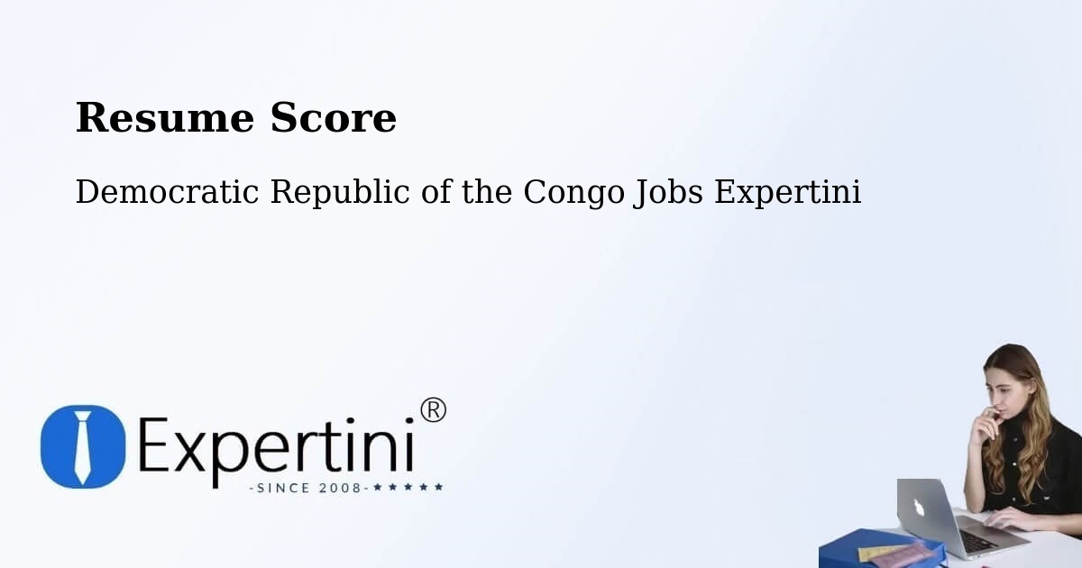 Resume Score & Job Description Match Tool – Aketi - Democratic Republic of the Congo Jobs Expertini