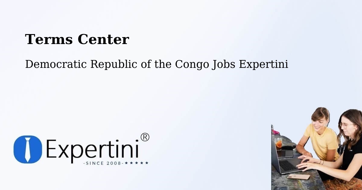 Terms of Service – Aketi - Democratic Republic of the Congo Jobs Expertini